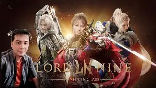 LORD NINE (LN) Mmorpg Baru lagi besutan Smile Gate Apakah sesuai EKSPEKTASI PARA GAMER??