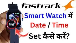 Fastrack Smart Watch Me Time Set Kaise Kare | How to Set Time in Fastrack Smart Watch