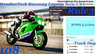 Ride3: PS4 WeatherTech Raceway Leguna Seca-USA - Track Day - ICONS 3/4 Litre 80s 750cc Bikes 0-470