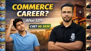 🚀 CUET UG 2026 | Best Course & Subject Combination for Commerce Students 🔥