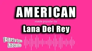 Lana Del Rey - American (Karaoke Version)