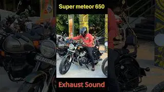 Super Meteor 650 Exhaust sound💥#royalenfield #bulletwala650 #supermeteor650 #axorhelmets #shorts