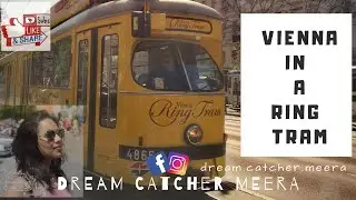 Vienna In A Ring Tram | The Dream City Tour | Budget Travel | Stay in Air BnB | Episode 1