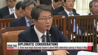 S. Korea must weigh diplomatic factors to attend WWII event in Russia   류길재, 박 대