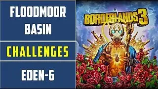Floodmoor basin: All Crew Challenges locations | Borderlands 3