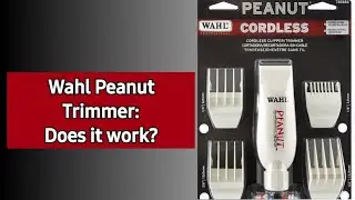 Wahl Peanut: Обзор