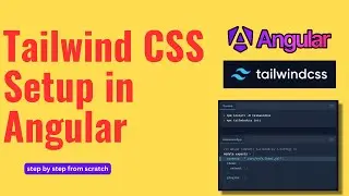 How to install and configure Tailwind CSS  in Angular  project | 
