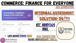 Commerce: Finance for Everyone | DU SOL 5th Semester | INTERNAL A Solution 50/50 💯| LIVE MARKS PROOF