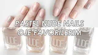 Pastel Nude Oje Favorilerim - Pastel Nude Nails