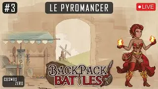 BACKPACK BATTLES - #03 : Le Pyromancer [FR]