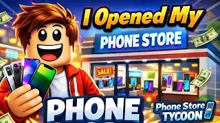 I Opened My OWN Phone Store 🤯 | Phone Store Tycoon (Roblox)