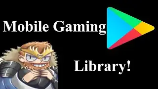 My Mobile Game Library! June 2021