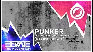 Punker - Left is Right (feat. Resting Tofu) [Klone Remix]