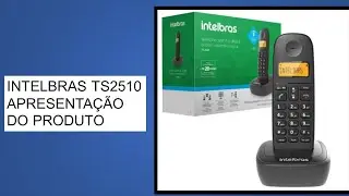 INTELBRAS TS2510 PRODUCT PRESENTATION