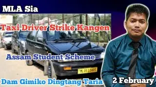 MLA Siaha | Gital Dam Tik Ka'aha | Taxi Driver Strike Kagen | Assam Student Scheme