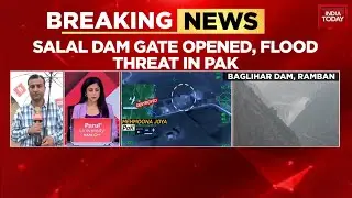 Indus Water Treaty: Salal Dam Gate Opened, Flood Threat In Pakistan | India Today News