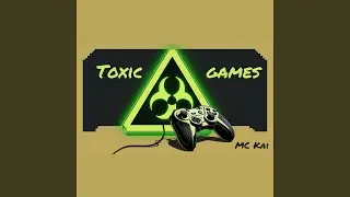 Toxic Games