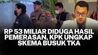 KPK Telusuri Aliran Dana Ilegal TKA di Kemenaker, 8 Tersangka Sudah Ditetapkan