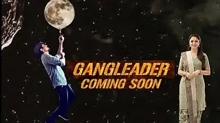 Gangleader  first look | Ravikiran | Priyanka arul Mohan | By RK Imagine Dragons | Nani