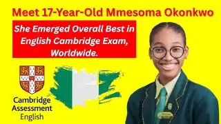 17-Year-Old Nigerian Girl Beats the World in Cambridge English Exam!