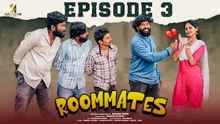 ROOMMATES | రూమ్‌మేట్స్  Episode 3 | Telugu Comedy Web Series | Naveen Penki | Nandana Studios |