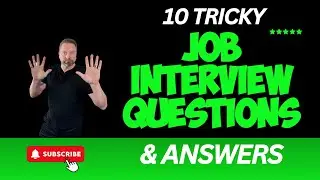 10 TRICKY JOB INTERVIEW QUESTIONS [+ PERFECT ANSWERS FOR SUCCESS]