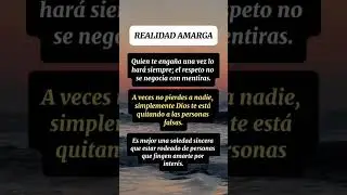 Realidad Amarga sobre el Enga&ntilde;o y la Falsedad #amor #reflexi&oacute;n