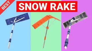 Snow Rake ❄️ Top 5 Best Snow Rakes 2021⏰