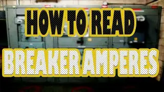 How to Read Circuit breaker Amperes