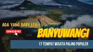 17 Tempat Wisata Paling Populer Di Banyuwangi 2024