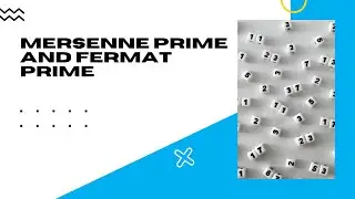 Mersenne prime numbers and Fermat prime numbers.
