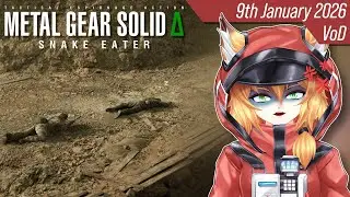 Can I Go For The Foxhound Rank? [Metal Gear Solid Delta: Snake Eater] 9th January 2026