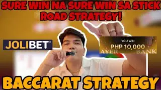 BACCARAT STRATEGY | SURE WIN NA SURE WIN SA STICK ROAD STRATEGY! | JOLIBET