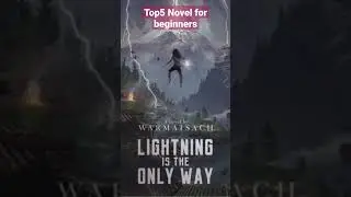 Top 5 webnovels for beginners