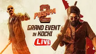 LIVE🔴: Pushpa 2 The Rule Grand Event In Kochi | Allu Arjun | Rashmika Mandanna | Sukumar | DSP