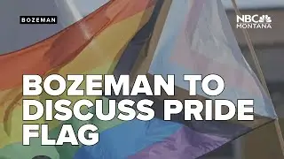 Bozeman to discuss pride flag in regard to new flag, banner display law