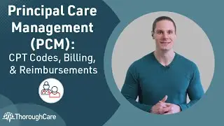 Principal Care Management (PCM): CPT Codes, Billing, and Reimbursements