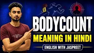 Body Count Meaning in Hindi | English with Jaspreet