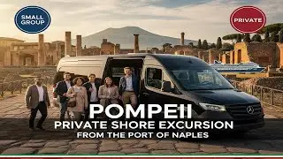 Pompeii Ruins Half-Day Tour | Private Shore Excursion from the Port of Naples (4 Hours)