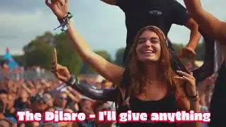 The Djlaro - I'll give anything
