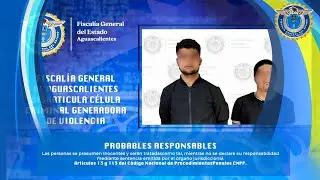 FISCAL&Iacute;A GENERAL DEL ESTADO DE AGUASCALIENTES DESARTICULA C&Eacute;LULA CRIMINAL GENERADORA DE VIOLENCIA.