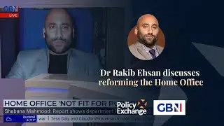 Dr Rakib Ehsan speaks to GB News about reforming the Home Office
