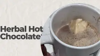 Herbal Hot Chocolate