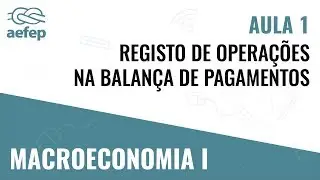 PLAY2LEARN| Macro I - Registo de Operações na Balança de Pagamentos