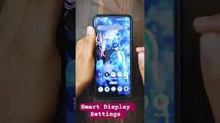 Smart Display Settings | Screen off seen time Date Display