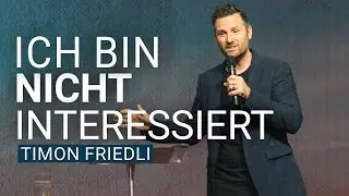 Ich bin NICHT interessiert &ndash; Fokus finden in einer Welt voller Ablenkungen | Timon Friedli