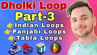 Dholki Loops Part 3 | Dholki Loops Pack Download | Panjabi Loops | Tabla Loops | Fl Studio Mixing