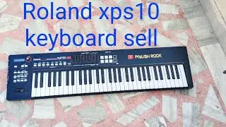 second hand Roland Xps10 keyboard sell mi  condition 1 year old koi Kami nahi hei dalhi