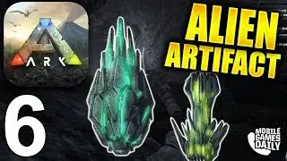 ARK SURVIVAL EVOLVED MOBILE - Alien Artifact - Gameplay Part 6 (iOS Android)