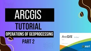 2. ArcGIS-Operations of Geoprocessing tools_Buffer, Intersection, Clip etc